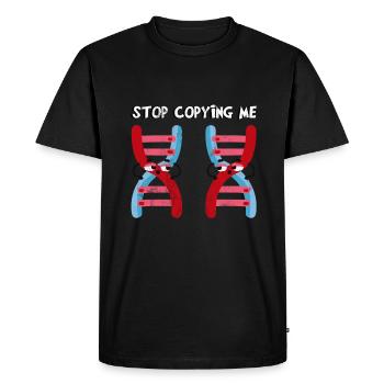 Arrête de copier sur moi! Génétique drôle - T-shirt Premium bio Homme - noir - Devant - Nico (187cm)