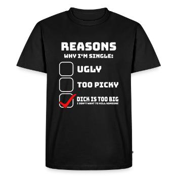Funny Reasons Why I'm Single – Big Problem - Men's Premium Organic T-Shirt - black - Front - Nico (187cm)