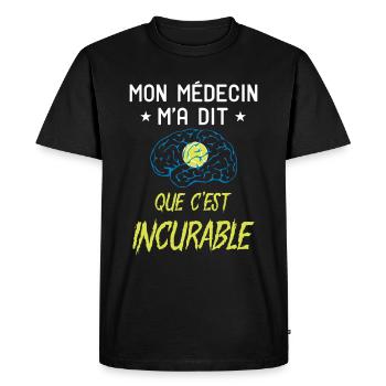 Humour Tennis Maladie Incurable - T-shirt Premium bio Homme - noir - Devant - Nico (187cm)
