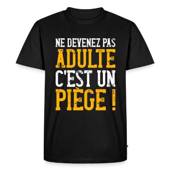 Expression Grandir Piège Adulte - T-shirt Premium bio Homme - noir - Devant - Nico (187cm)