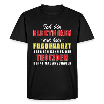 Electrical engineer and not a gynecologist Electrician - Men's Premium Organic T-Shirt - black - Front - Nico (187cm)