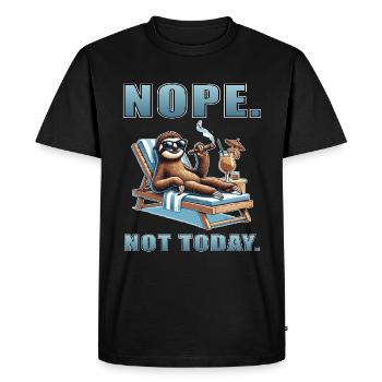 Nope Not Today Sloth Chill Relax - Men's Premium Organic T-Shirt - black - Front - Nico (187cm)