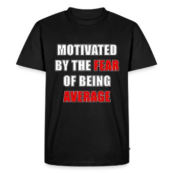 Motivated By The Fear Of Being Average - Men's Premium Organic T-Shirt - black - Front - Nico (187cm)