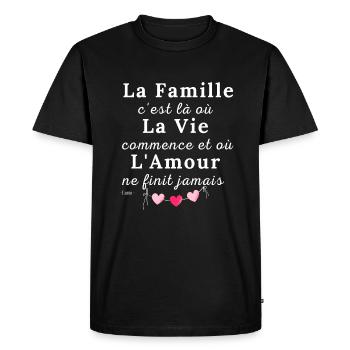 LA FAMILLE c'est la où commence LA VIE... Citation - T-shirt Premium bio Homme - noir - Devant - Nico (187cm)