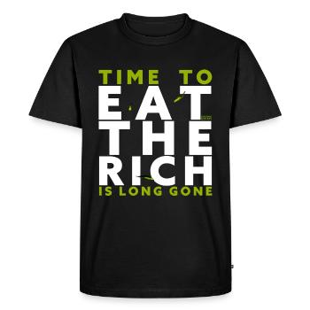 Time To Eat The Rich Is Long Gone - Men's Premium Organic T-Shirt - black - Front - Nico (187cm)