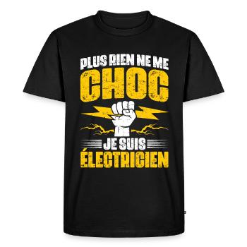 Cadeau électricien rigolo plus rien ne me choc - T-shirt Premium bio Homme - noir - Devant - Nico (187cm)
