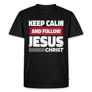 Stay Calm and Follow Jesus Christ - Christian - Men's Premium Organic T-Shirt - black - Front - Nico (187cm)