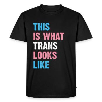 This Is What Trans Looks Like - Men's Premium Organic T-Shirt - black - Front - Nico (187cm)