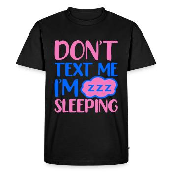 no message i sleep - Men's Premium Organic T-Shirt - black - Front - Nico (187cm)