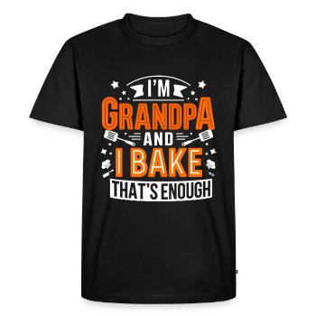 I'm grandpa and bake funny grandpa baker saying. - Men's Premium Organic T-Shirt - black - Front - Nico (187cm)
