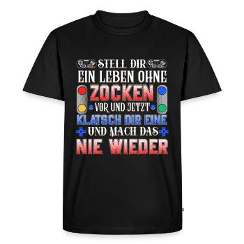 Stell dir ein Leben ohne zocken vor und jetzt k... - Männer Premium Bio T-Shirt - Schwarz - Vorne - Nico (187cm)