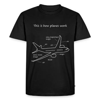 This is how planes work - Männer Premium Bio T-Shirt - Schwarz - Vorne - Nico (187cm)
