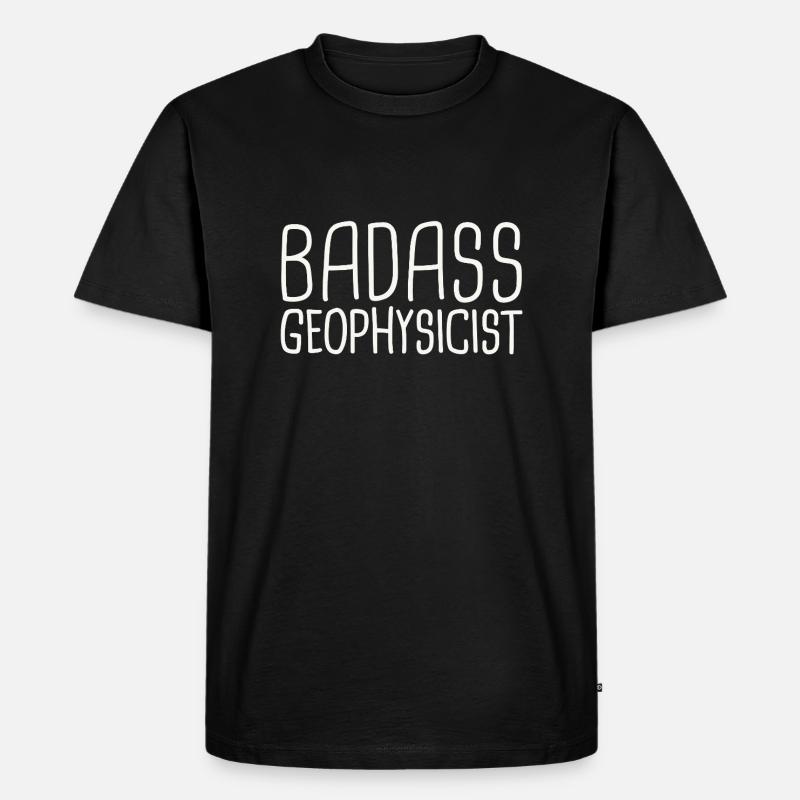 Geophysicist Badass Geophysics - Männer Premium Bio T-Shirt - Schwarz