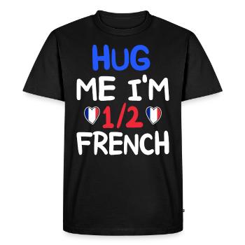French humor I'm half French - Men's Premium Organic T-Shirt - black - Front - Nico (187cm)