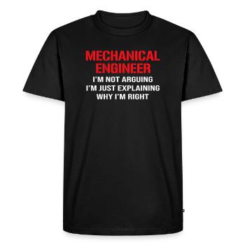 Mechanical Engineer I'm Not Arguing - Men's Premium Organic T-Shirt - black - Front - Nico (187cm)