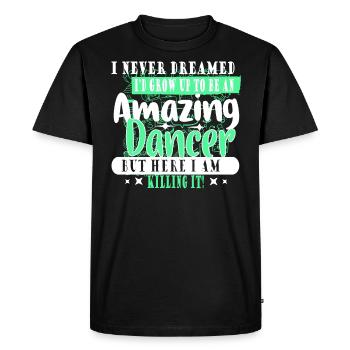 Je n'ai jamais rêvé que je deviendrais un danseur - T-shirt Premium bio Homme - noir - Devant - Nico (187cm)
