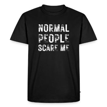 Funny sayings humor irony normal people scare - Men's Premium Organic T-Shirt - black - Front - Nico (187cm)