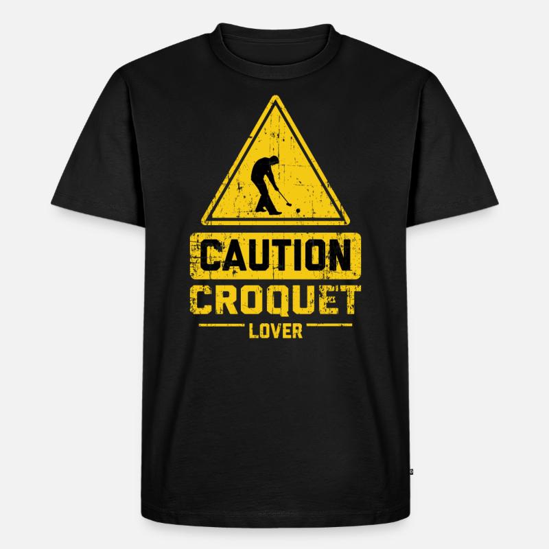 CAUTION CROQUET LOVER - Männer Premium Bio T-Shirt - Schwarz
