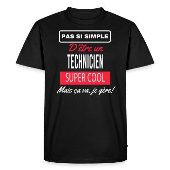 pas si simple TECHNICIEN - T-shirt Premium bio Homme - noir - Devant - Nico (187cm)