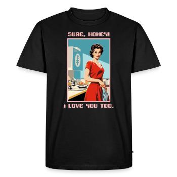1950 femme au foyer bien sûr, je t’aime aussi - T-shirt Premium bio Homme - noir - Devant - Nico (187cm)