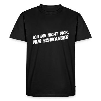 Say: I'm not fat, just pregnant - Men's Premium Organic T-Shirt - black - Front - Nico (187cm)