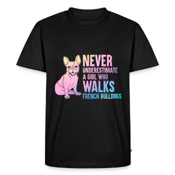 Ne sous-estimez jamais une fille qui promène le bulldo français - T-shirt Premium bio Homme - noir - Devant - Nico (187cm)