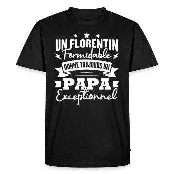 Un florentin formidable donne un papa exceptionnel - T-shirt Premium bio Homme - noir - Devant - Nico (187cm)
