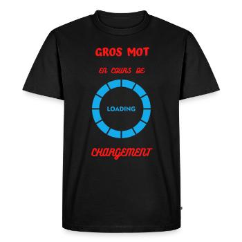 GROS MOT EN COURS DE CHARGEMENT - T-shirt Premium bio Homme - noir - Devant - Nico (187cm)