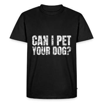 Puis-je caresser votre chien Amoureux des chiens - T-shirt Premium bio Homme - noir - Devant - Nico (187cm)