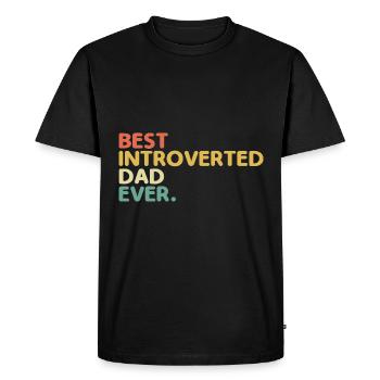 Best Introvert Dad Ever Sayings For Introverts - Men's Premium Organic T-Shirt - black - Front - Nico (187cm)