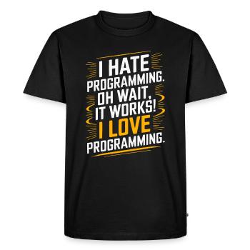 I Hate Programming Oh Wait I Love Programming - Men's Premium Organic T-Shirt - black - Front - Nico (187cm)