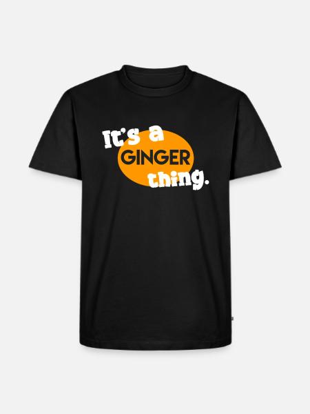 It's a ginger thing. - Men's Premium Organic T-Shirt - black