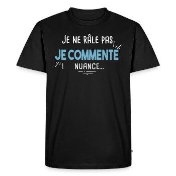 Râleur Râleuse Cadeau humour noir Fête des pères - T-shirt Premium bio Homme - noir - Devant - Nico (187cm)