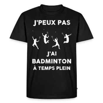 Badminton Cadeau Humour Sport - T-shirt Premium bio Homme - noir - Devant - Nico (187cm)