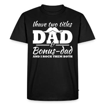 J’ai deux titres, Papa et Papa Bonus - T-shirt Premium bio Homme - noir - Devant - Nico (187cm)