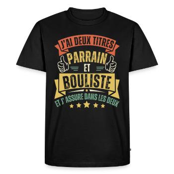 J' ai deux titres parrain et bouliste pétanque - T-shirt Premium bio Homme - noir - Devant - Nico (187cm)
