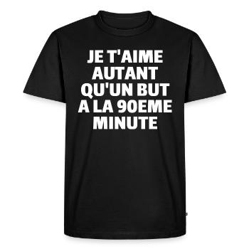Je t'aime autant qu'un but à la 90eme minute - T-shirt Premium bio Homme - noir - Devant - Nico (187cm)