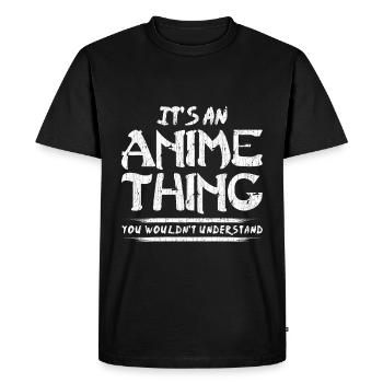 C'est un truc d'anime que tu ne comprendrais pas - T-shirt Premium bio Homme - noir - Devant - Nico (187cm)