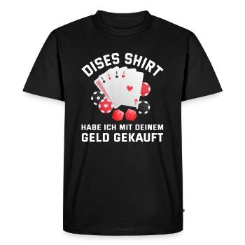 Dieses Shirt hab ich mit deinem Geld gekauft - Männer Premium Bio T-Shirt - Schwarz - Vorne - Nico (187cm)