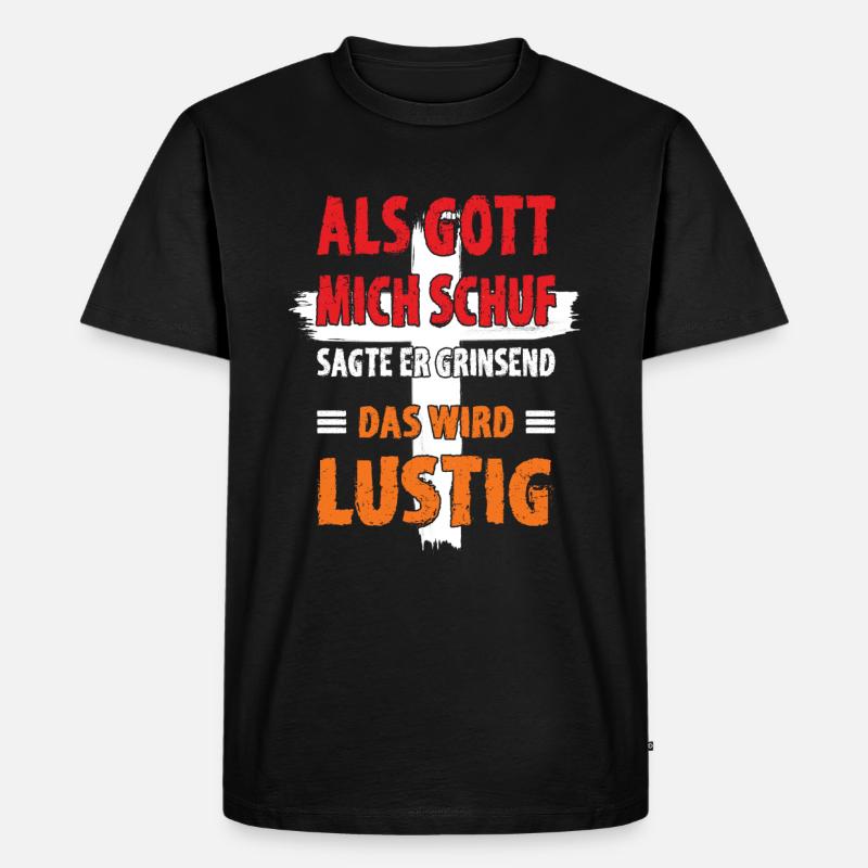 Als Gott mich schuf - Männer Premium Bio T-Shirt - Schwarz