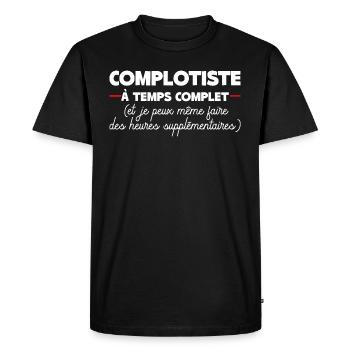 Complotiste Temps Complet - T-shirt Premium bio Homme - noir - Devant - Nico (187cm)