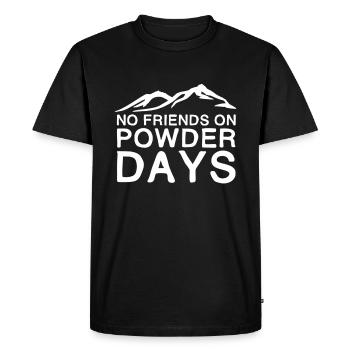 No Friends On Powder Days | Winter sports gift - Men's Premium Organic T-Shirt - black - Front - Nico (187cm)