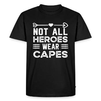 Not All Super Heroes Wear Capes - Men's Premium Organic T-Shirt - black - Front - Nico (187cm)