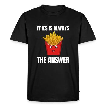 Fries is always the answer French fries lover - Men's Premium Organic T-Shirt - black - Front - Nico (187cm)