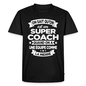 On Sait Qu'on Est Un Super Coach - T-shirt Premium bio Homme - noir - Devant - Nico (187cm)