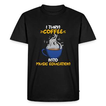 I Turn Coffee Into Music Education Music Teacher - Men's Premium Organic T-Shirt - black - Front - Nico (187cm)
