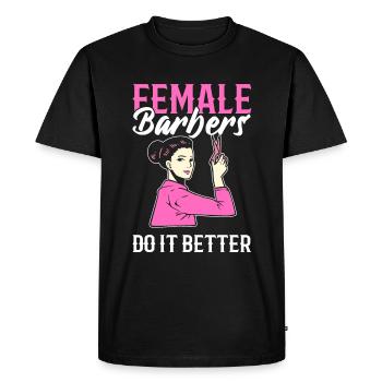 Female Barbers Do It Better Female Hairdresser - Men's Premium Organic T-Shirt - black - Front - Nico (187cm)