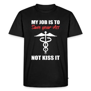 Mon travail est de sauver votre cul, pas de l’embrasser - T-shirt Premium bio Homme - noir - Devant - Nico (187cm)