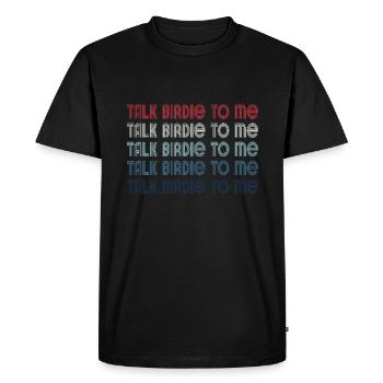 Retro Talk Birdie To Me - Golf Golfer Golfen - Men's Premium Organic T-Shirt - black - Front - Nico (187cm)