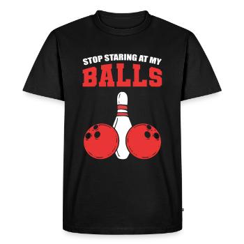 Stop Staring At My Balls Bowler - Men's Premium Organic T-Shirt - black - Front - Nico (187cm)